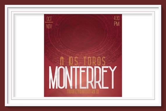 <b>Tres carteles más para la Monumental de Monterrey</b>